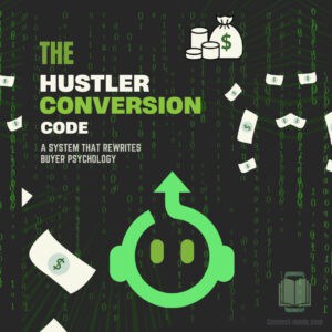 Cover image for The Hustler Conversion Code ebook — a system that rewrites buyer psychology with trust-driven automation.